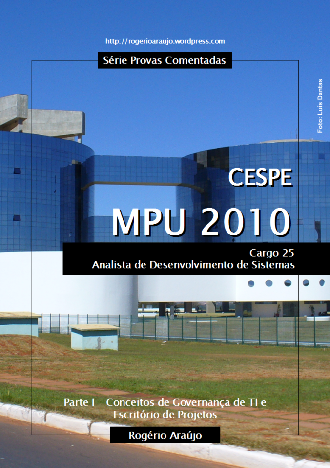 CESPE 2010 MPU - Cargo 25 - Foto: Luís Dantas
