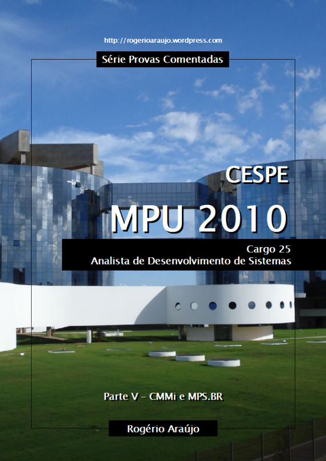 CESPE 2010 MPU - Cargo 25 - Parte V - CMMi e MPS.BR